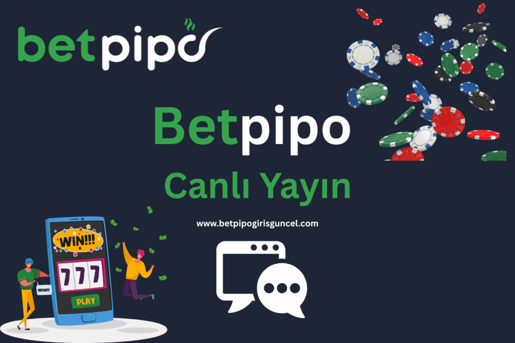Betpipo Güncel Canlı Yayın