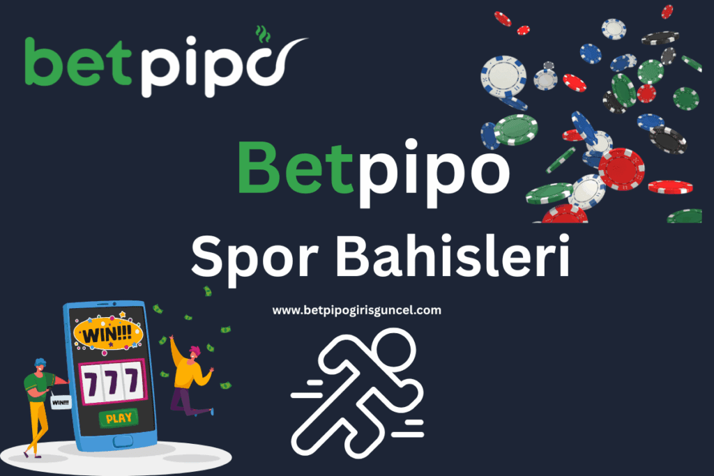 Betpipo Güncel Spor Bahisleri